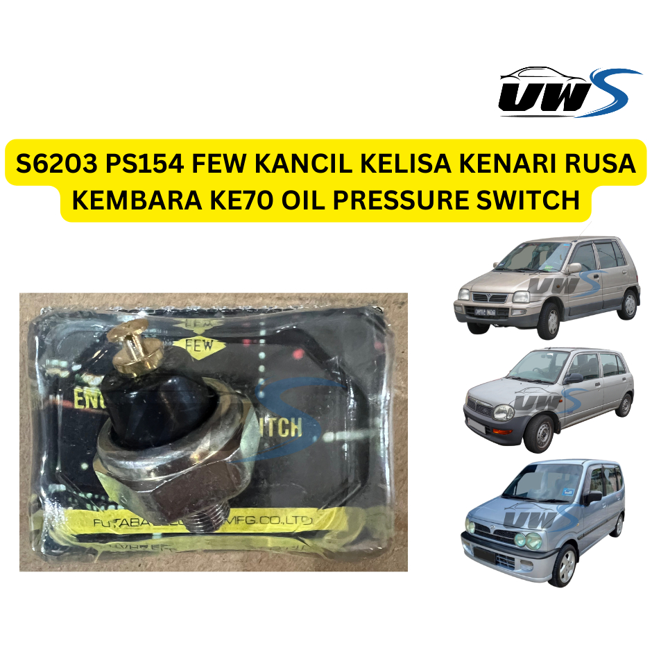 S6203 PS154 FEW KANCIL KELISA KENARI RUSA KEMBARA KE70 OIL PRESSURE