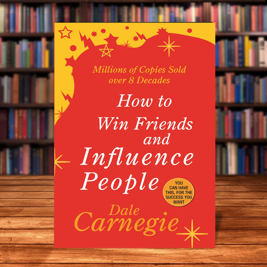 How To Win Friends And Influence People by Dale Carnegie (Paperback Book)
