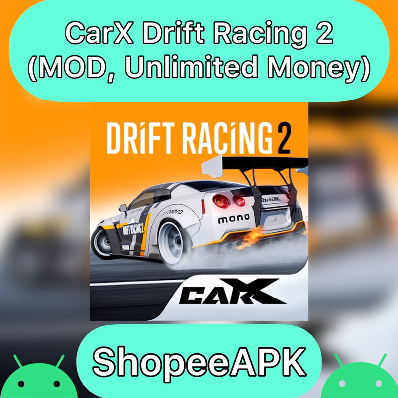 {LIFETIME} CarX Drift Racing 2 (MOD, Unlimited Money) Shopee Malaysia