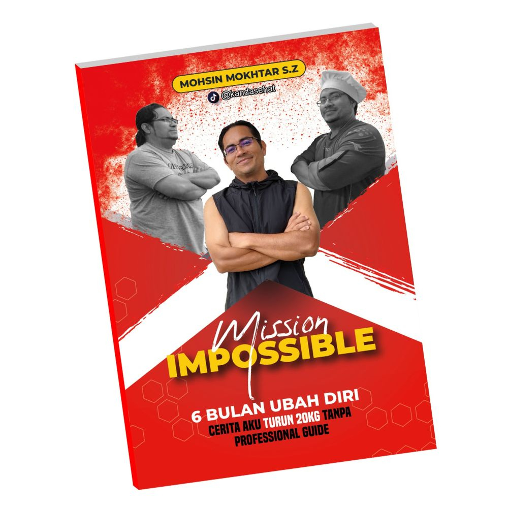 [Buku Fizikal] MISSION IMPOSSIBLE: 6 Bulan Ubah Diri oleh Mohsin ...