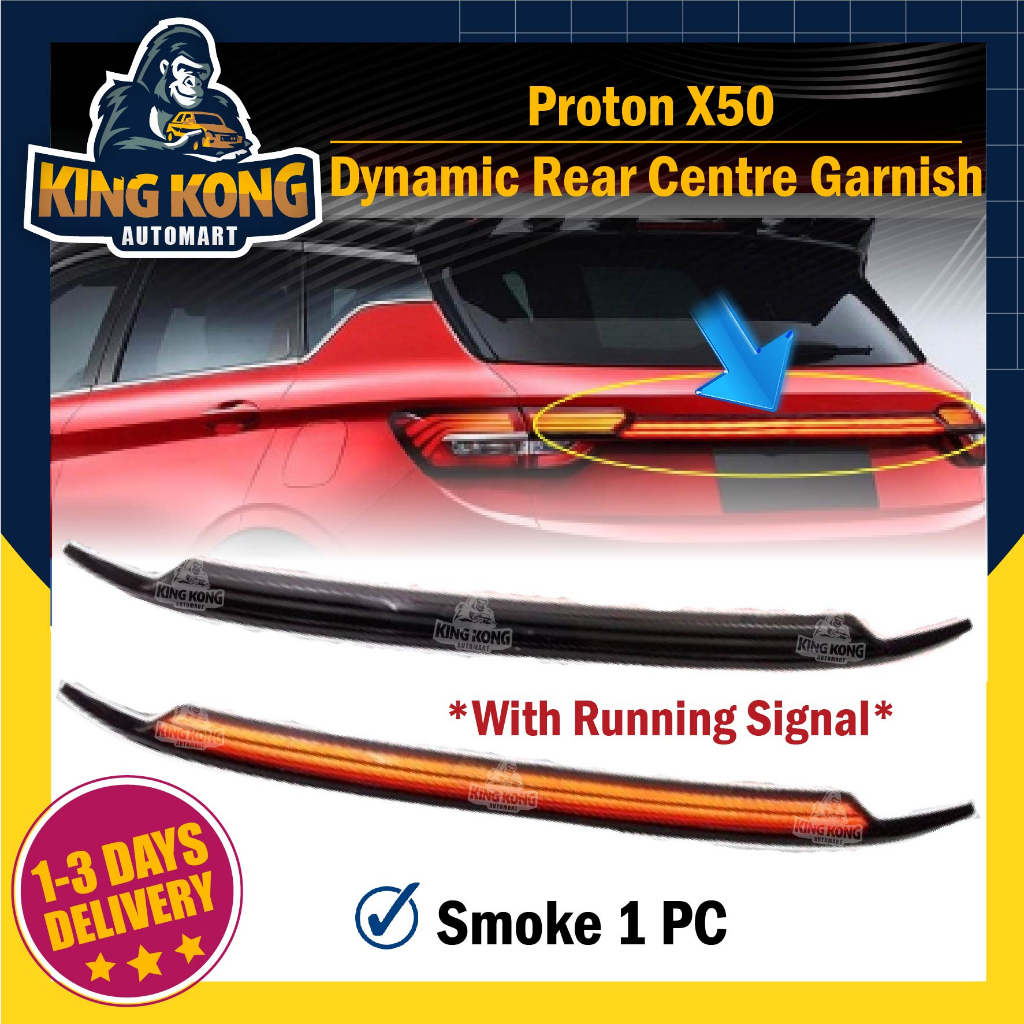 Proton X50 Rear Dynamic Centre garnish With Signal Running (Smoke ...