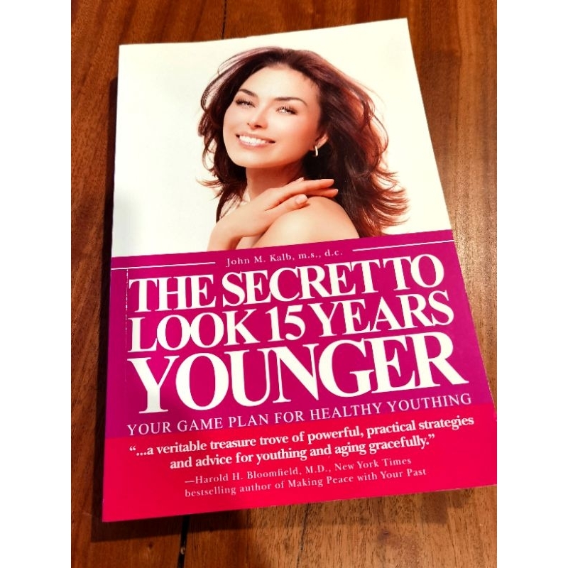 The Secret To Look 15 Years Younger Healthy Youthing Book By John M