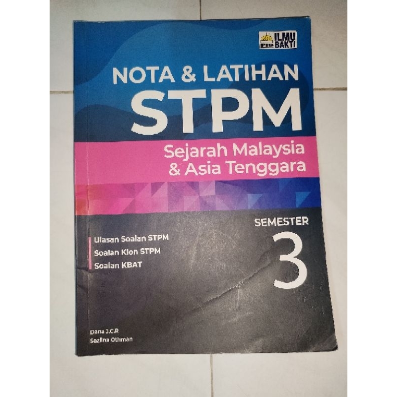 Nota And Latihan Stpm Sejarah Malaysia And Asia Tenggara Semester 3