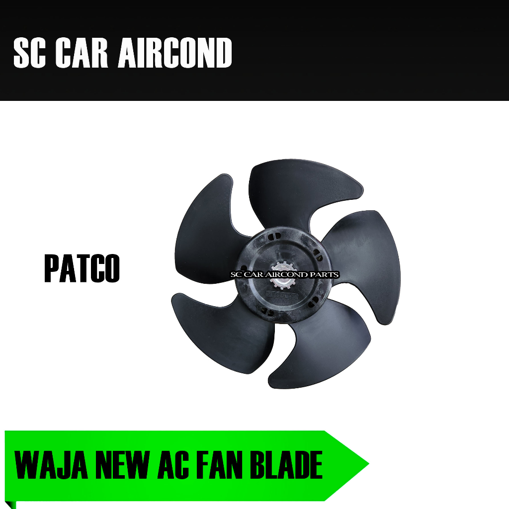 PROTON WAJA PATCO SYSTEM NEW AIRCOND FAN BLADE (CAR AC) | Shopee Malaysia