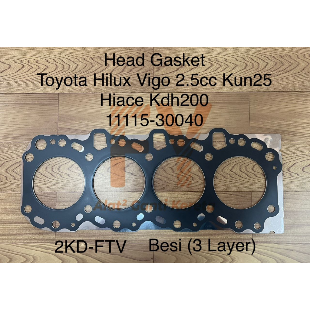 HEAD GASKET TOYOTA HILUX VIGO 2.5CC KUN25 HIACE KDH200 (2KDFTV) (BESI