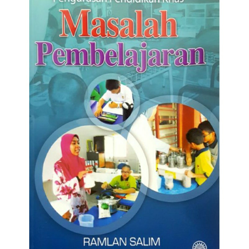 PENGURUSAN PENDIDIKAN KHAS : MASALAH PEMBELAJARAN 9789834616830 ...