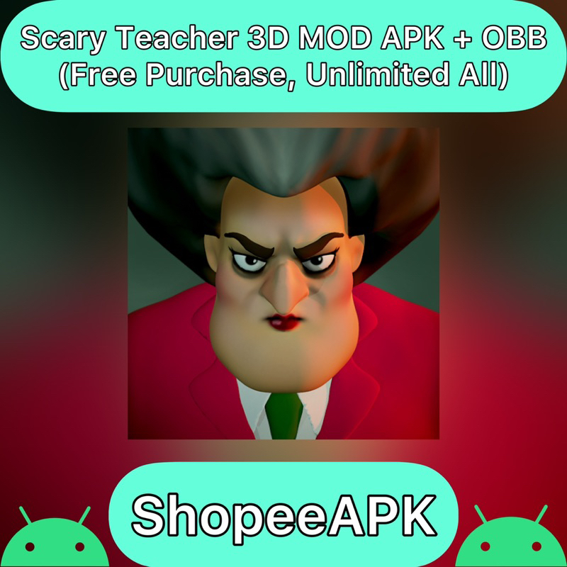 {LIFETIME} Scary Teacher 3D MOD APK + OBB (Free Purchase, Unlimited All) Shopee Malaysia