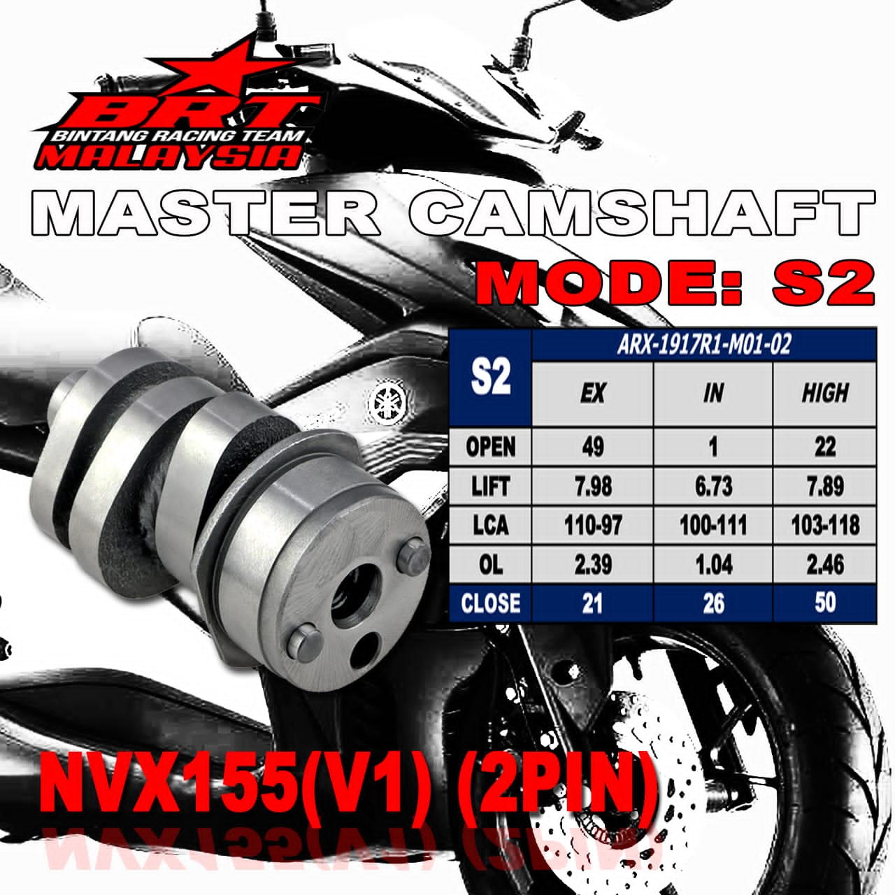 BRT RACING HIGH CAM / CAMSHAFT *** 2 PIN *** NVX NVX155 V1 / NMAX 155