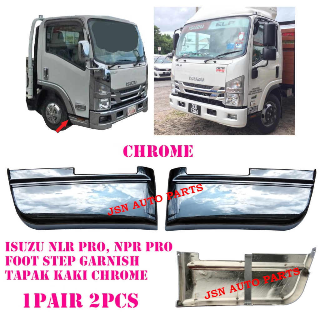 J S Isuzu Nlr Pro Ton Isuzu Npr Pro Ton Chrome Foot Step Cover Garnish Tapak Kaki