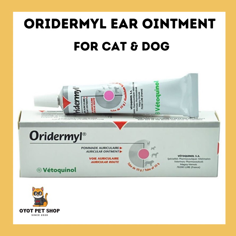 Oridermyl Ear Ointment 10g Cat & Dog Ear Drop for Ear Infection Mites ...