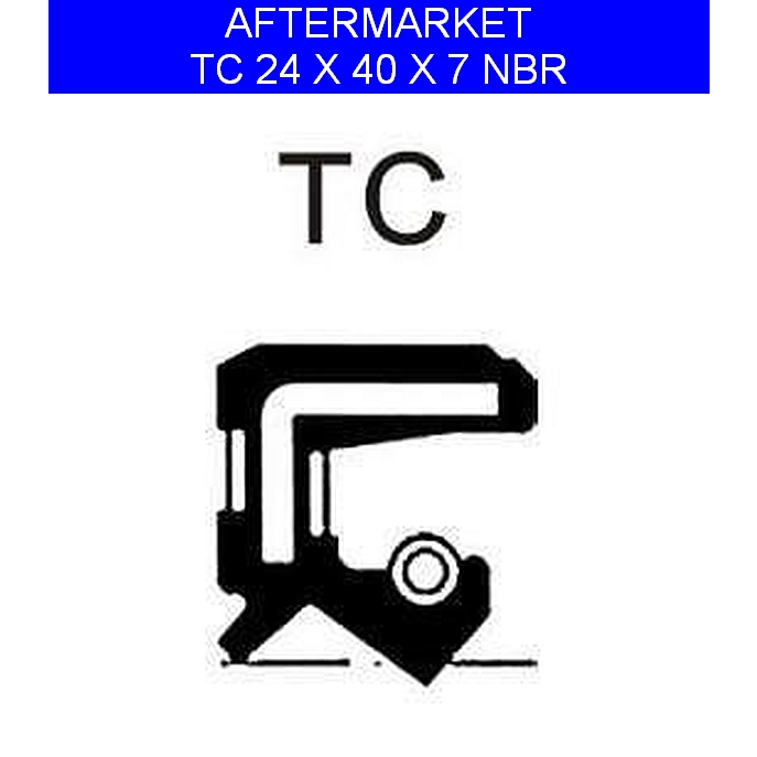 Aftermarket Oil Seal TC 24x40x7 NBR ( 24 x 40 x 7 ) Shopee Malaysia