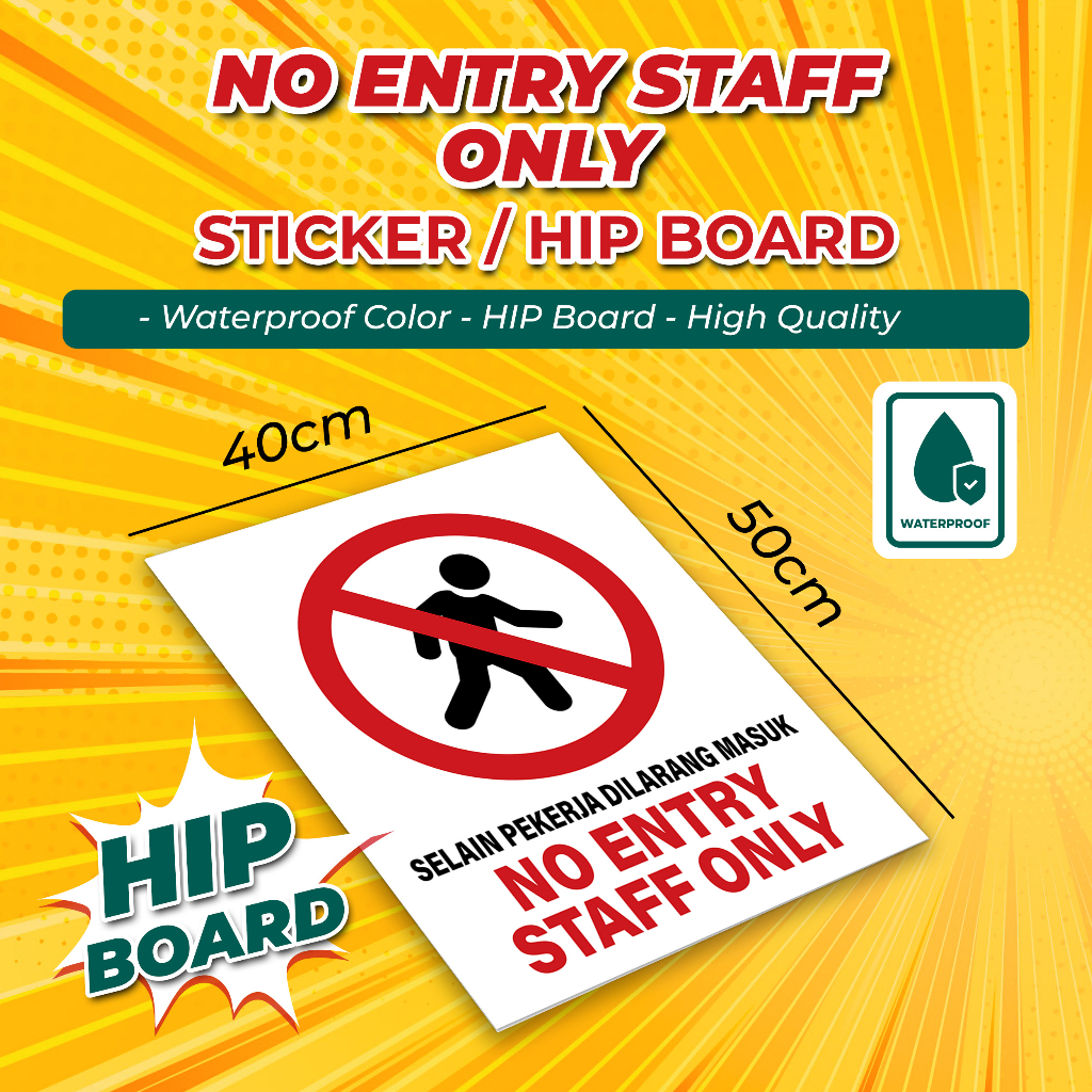 dilarang masuk tanpa kebenaran / no entry staff only Signage | Shopee