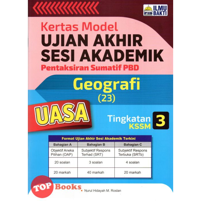 Topbooks Ilmu Bakti Kertas Model Uasa Pentaksiran Sumatif Pbd Geografi Tingkatan 3 Kssm 2023 