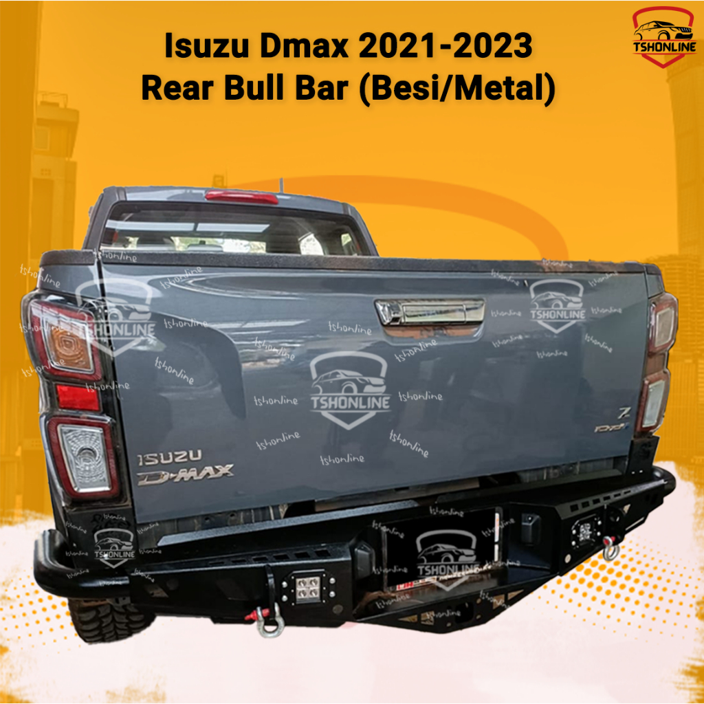 Isuzu Dmax Rear Bull Bar/ Rear Bumper Besi/ Metal Bull Bar/ Dmax bumper ...