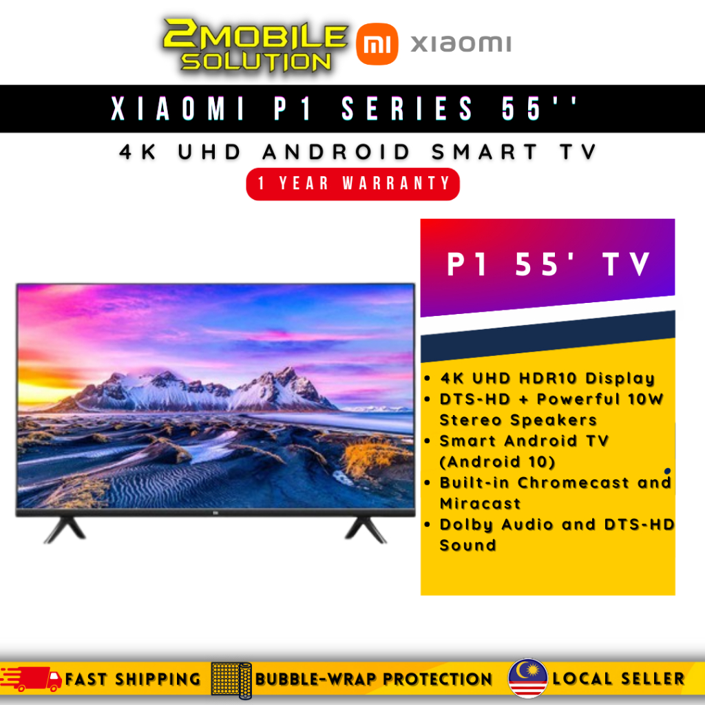 XIAOMI Mi TV P1 55'' Android Smart TV [4K Display | Google Play ...
