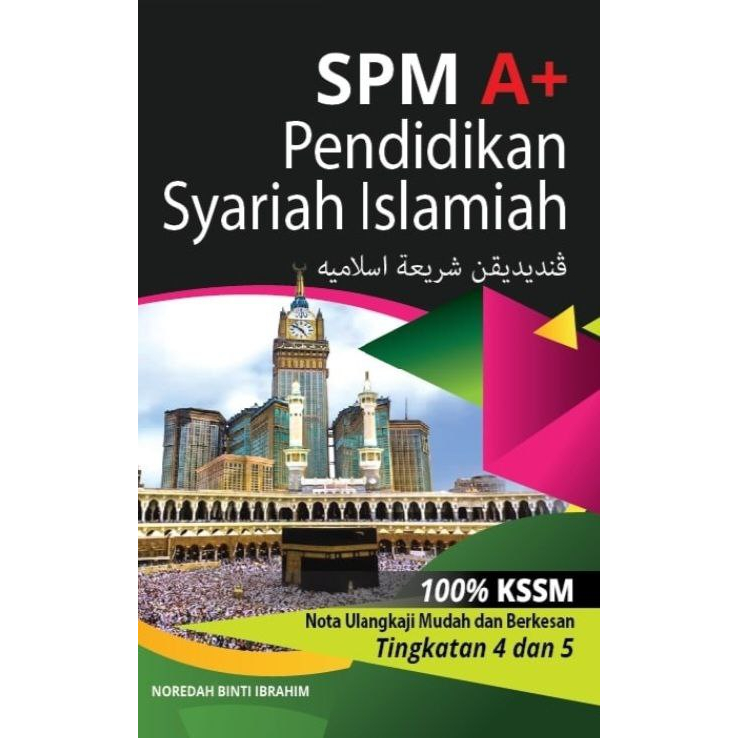 BUKU NOTA SPM A PENDIDIKAN SYARIAH ISLAMIAH KSSM TING. 4 DAN TING