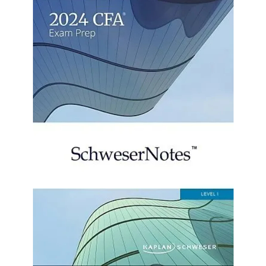 SchweserNotes CFA 2024 Level I - SchweserNotes Book 1-5 (Kaplan ...
