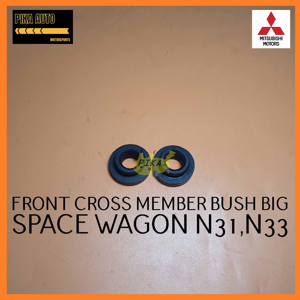 MITSUBISHI MOTORS SPACE WAGON N31 / N33 FRONT CROSS MEMBER BUSH BIG MB ...