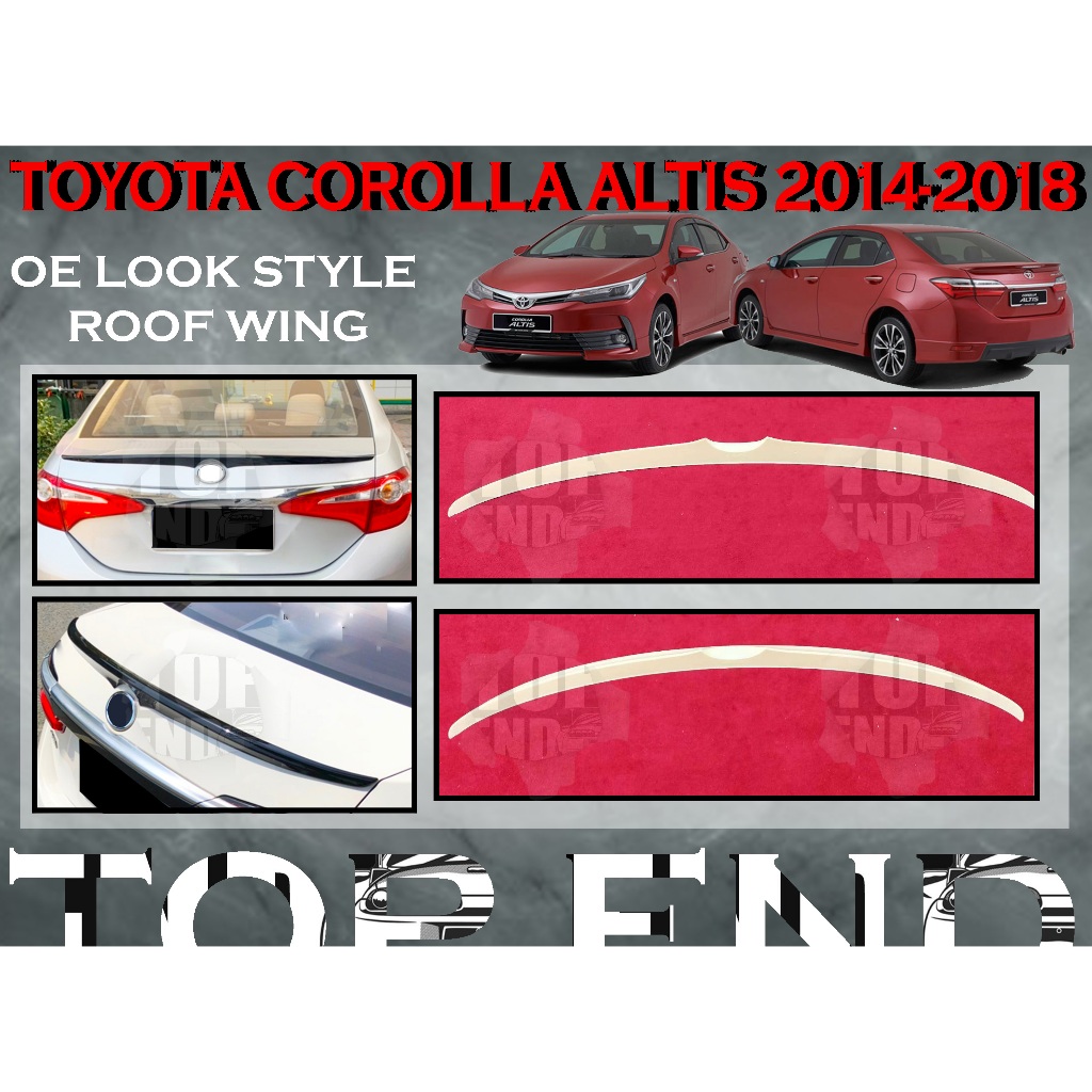 TOYOTA COROLLA ALTIS 2014-2018 OE SPOILER REAR BONNET SPOILER WING ...