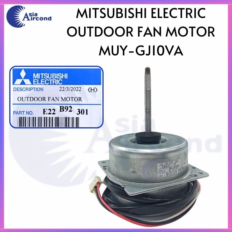 MITSUBISHI ELECTRIC OUTDOOR FAN MOTOR MUYGJ10VA & MUYGC25VA (E22 B92