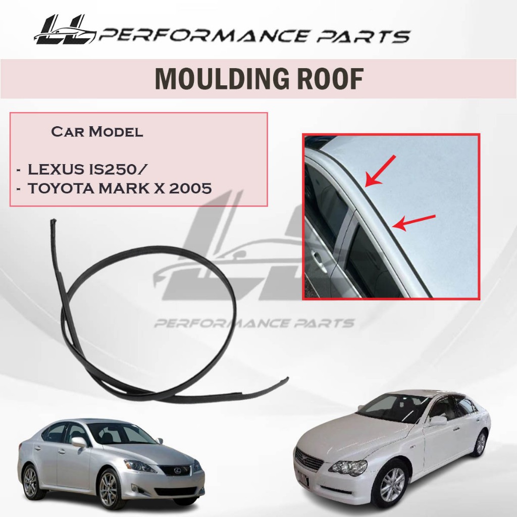 Lexus IS250/Toyota Mark X 2005 Roof Moulding Lining Rubber Outer Strip