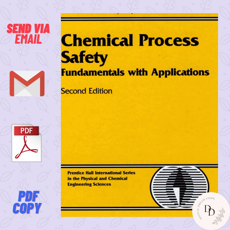 Chemical Process Safety Fundamentals with Applications 2nd Edition ...