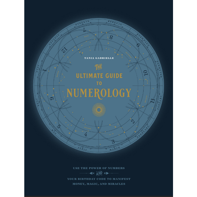 The Ultimate Guide to Numerology: Use the Power of Numbers and Your ...