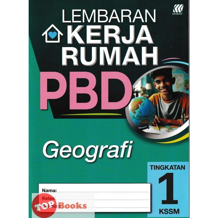 [TOPBOOKS Sasbadi] Lembaran Kerja Rumah PBD Geografi Tingkatan 1 KSSM ...