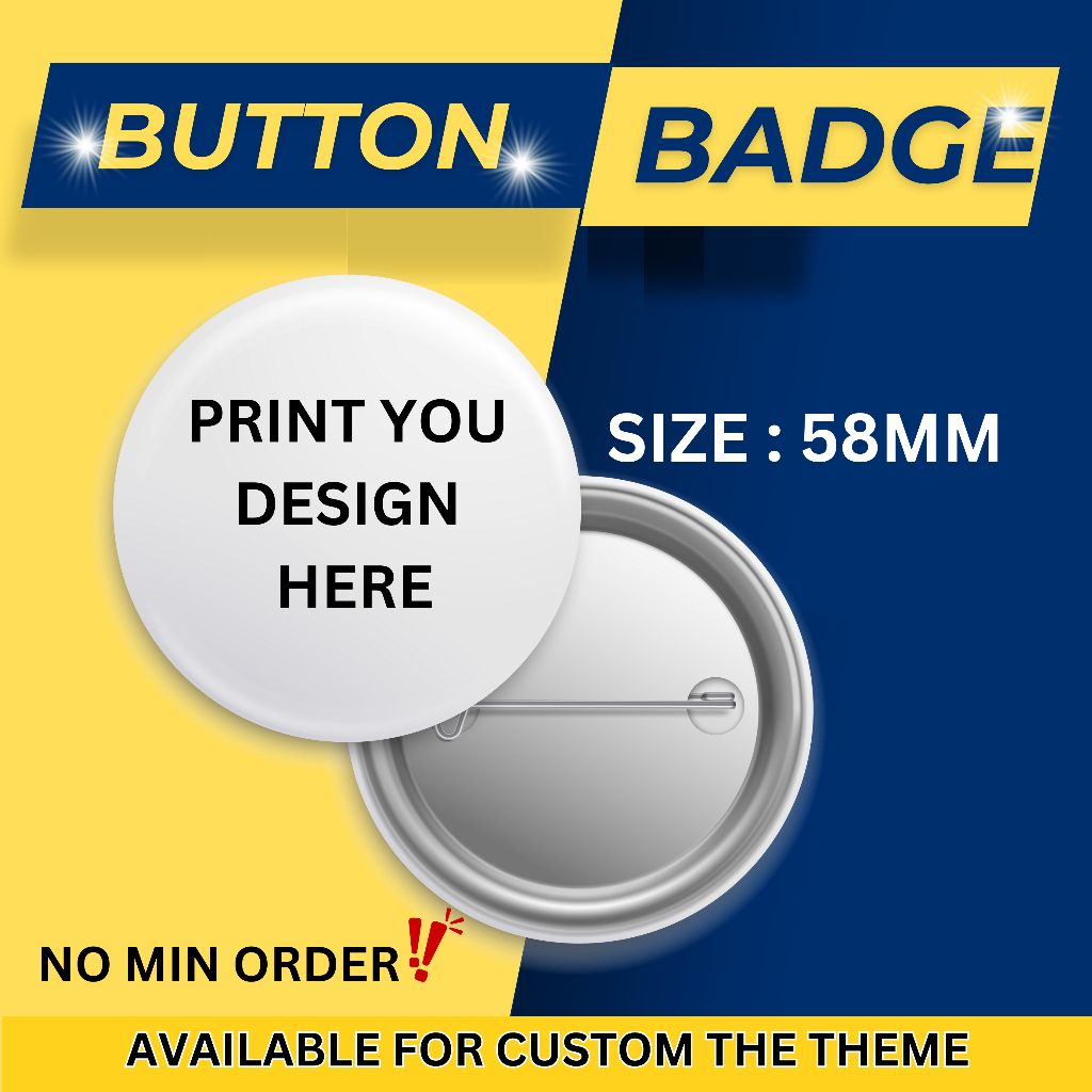 CUSTOM PRINT BUTTON BADGE BERKUALITI | PIN TAG BAJU | TIADA HAD MINIMUM ...