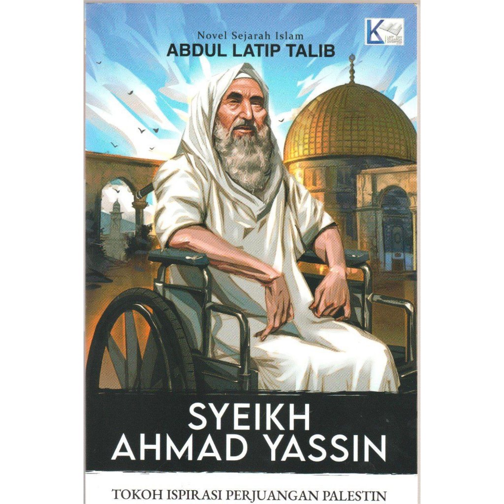 Abdul Latip Talib Syeikh Ahmad Yassin Tokoh Ispirasi Perjuangan Palestin 2024 Novel