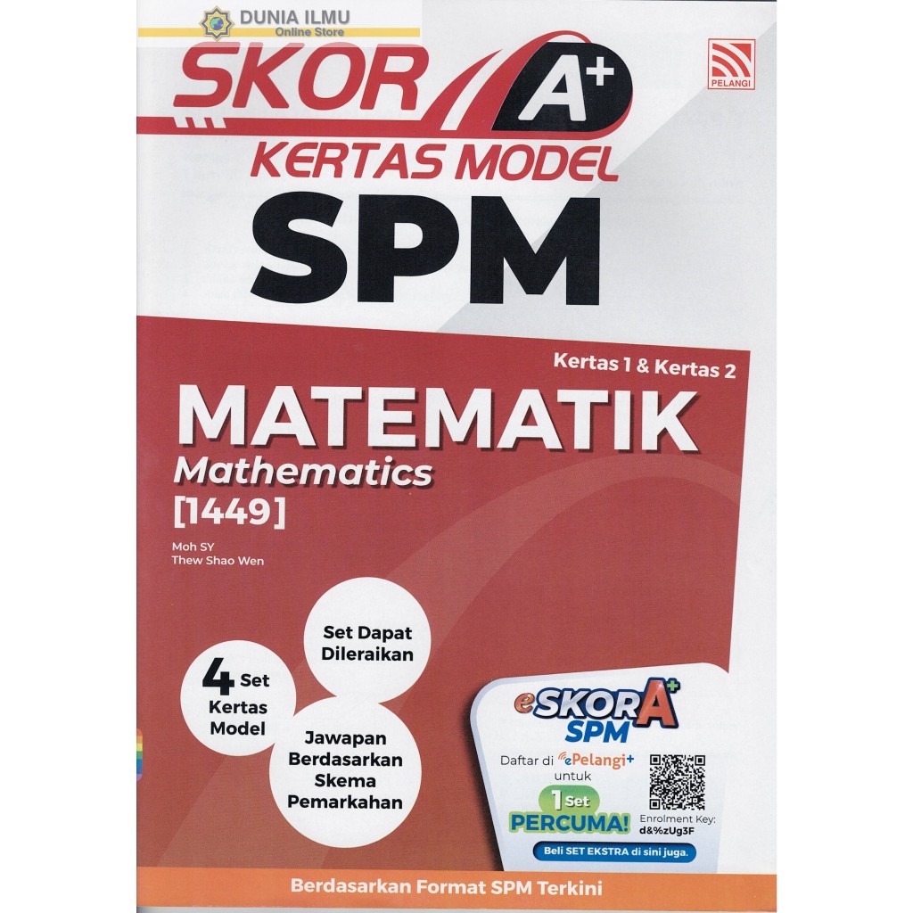 BUKU LATIHAN : SKOR A+ KERTAS MODEL SPM MATEMATIK & MATHEMATICS ( 1449 ...