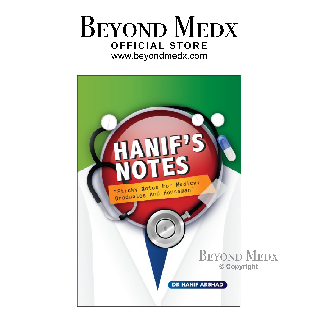 Hanif's Notes : Sticky Notes for Medical Graduate And Houseman by Dr ...