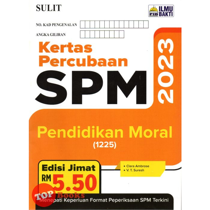 [TOPBOOKS Ilmu Bakti] Kertas Percubaan SPM Pendidikan Moral (2023 ...