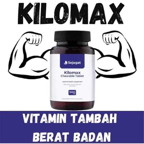 Kilomax Sejagat Chewable Tablet Original Ubat Gemuk Badan - Tambah ...