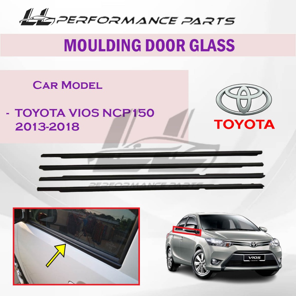 Toyota Vios NCP150 20132018 Door Moulding Lining Rubber Outer Glass