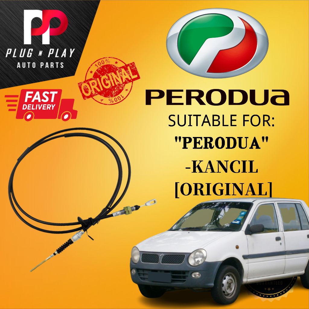 PERODUA KANCIL [ORIGINAL] 100 ORIGINAL PERODUA CLUTCH CABLE QUALITY