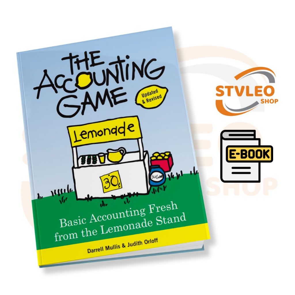 The Accounting Game Basic Accounting Fresh from the Lemonade Stand
