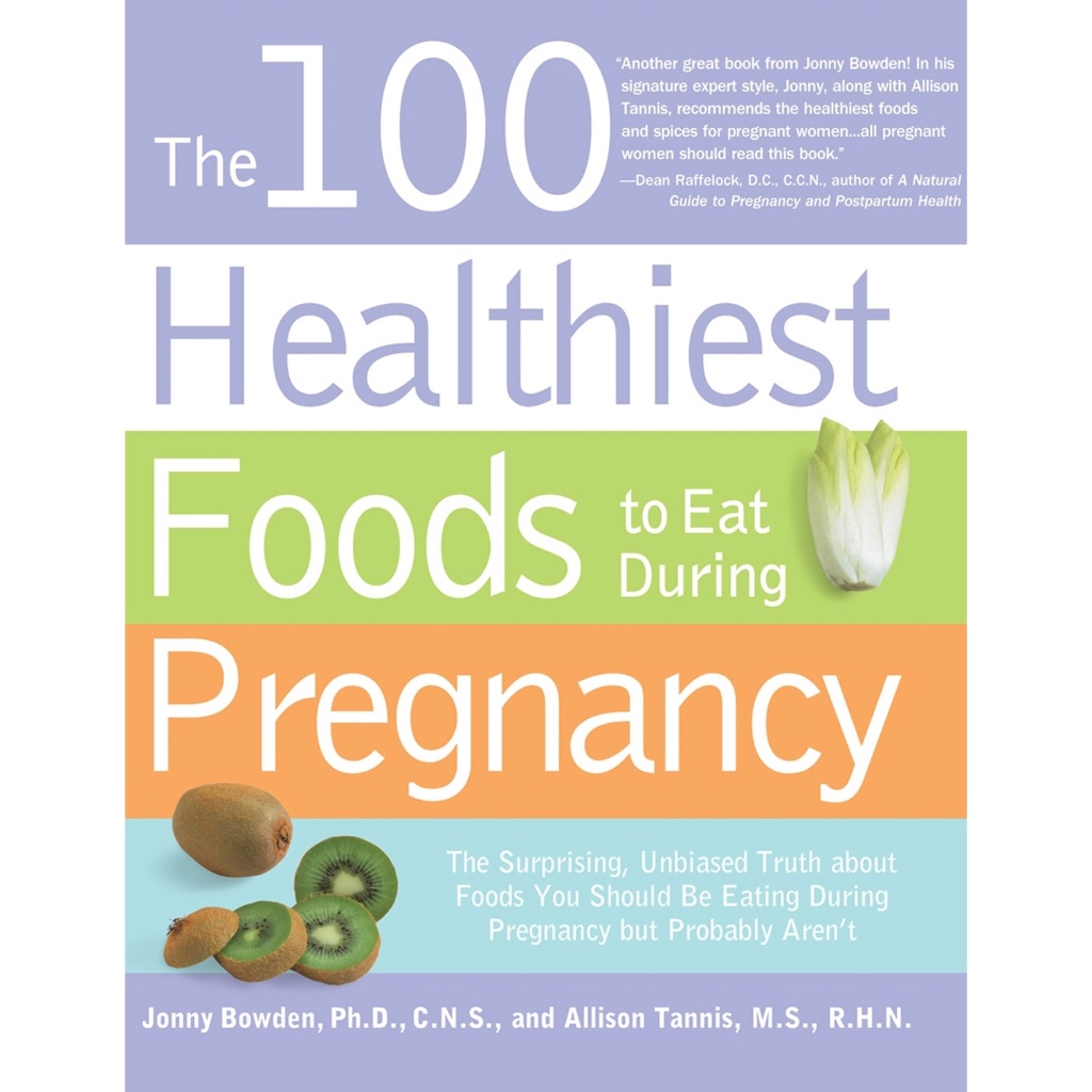 (e-Book) The 100 Healthiest Foods to Eat During Pregnancy: The ...