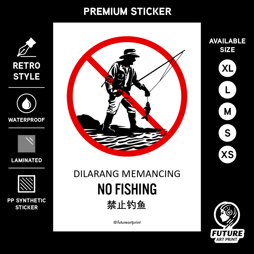 No Fishing. Dilarang Memancing. 禁止钓鱼. Larangan Pancing Ikan. Premium ...