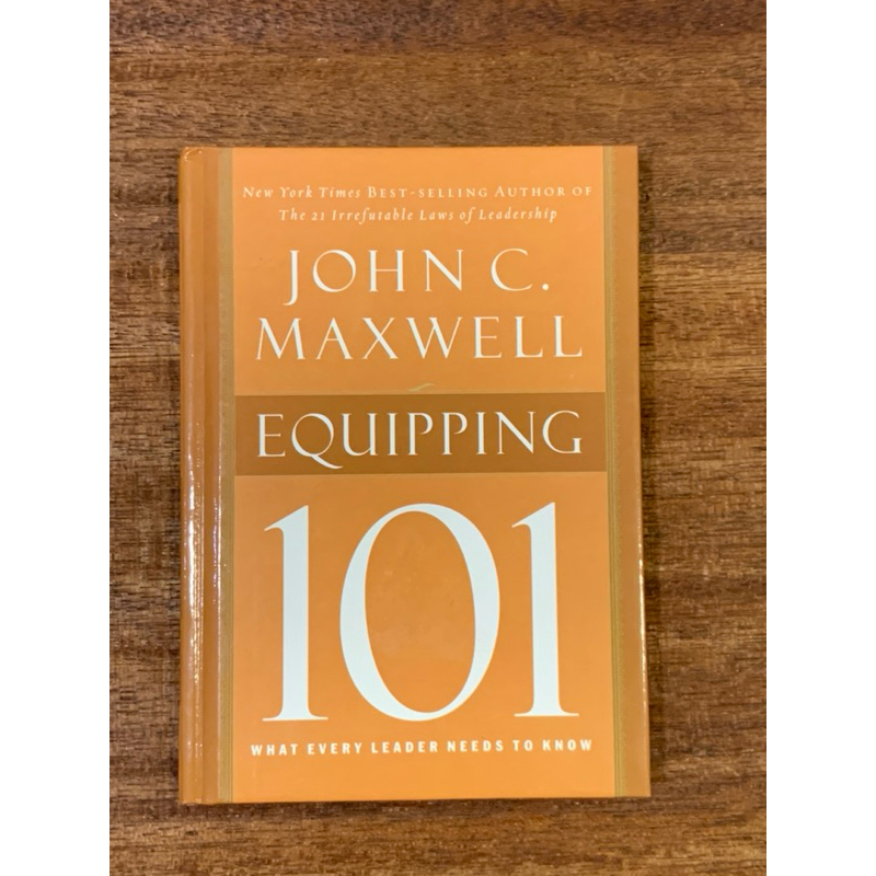 Equipping 101 What Every Leader Needs to Know book by John C.Maxwell ...