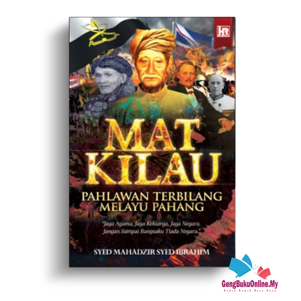 Mat Kilau : Pahlawan Terbilang Melayu Pahang | Sejarah Melayu | Shopee ...