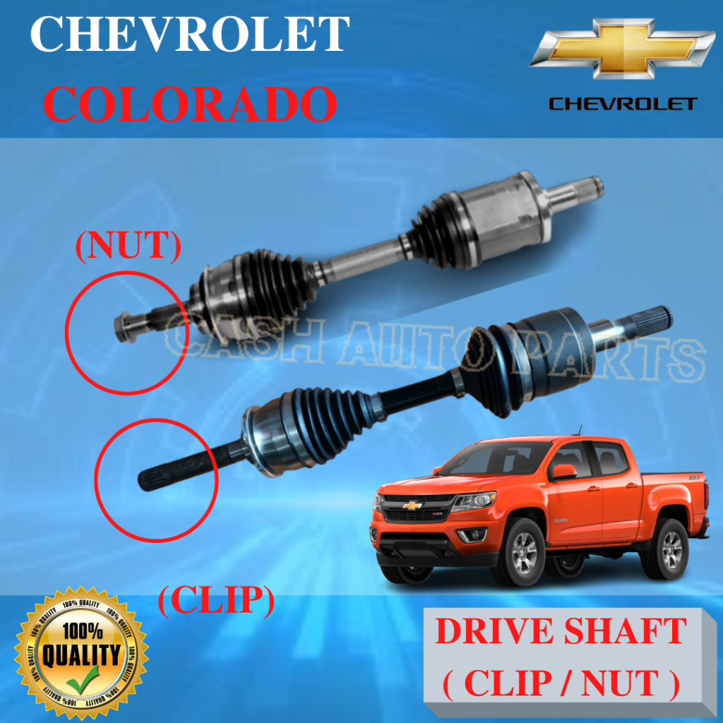 CHEVROLET COLORADO RH/LH DRIVE SHAFT (CLIP/NUT) FRONT SHAFT DRIVE AXLE