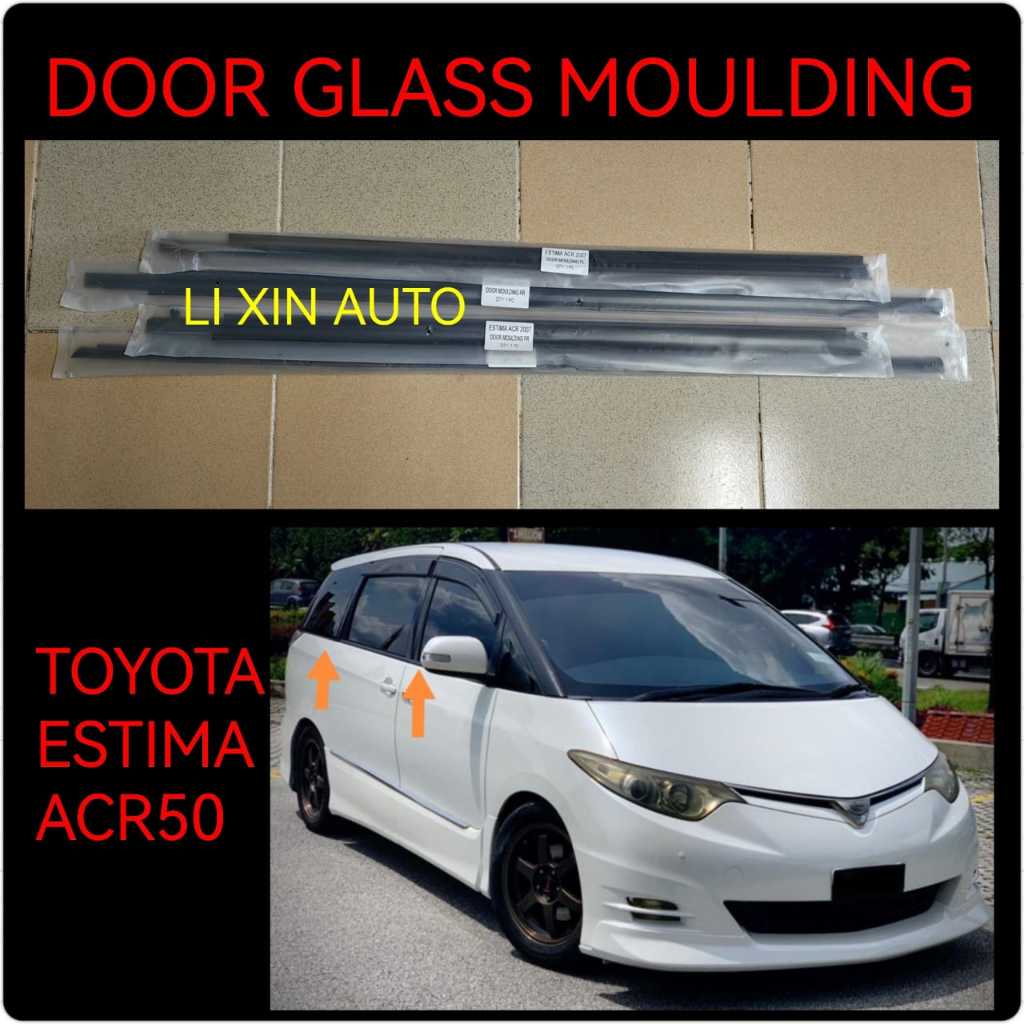 TOYOTA ESTIMA ACR50 DOOR GLASS OUTER MOULDING PINTU LUAR GETAH KERETA ...