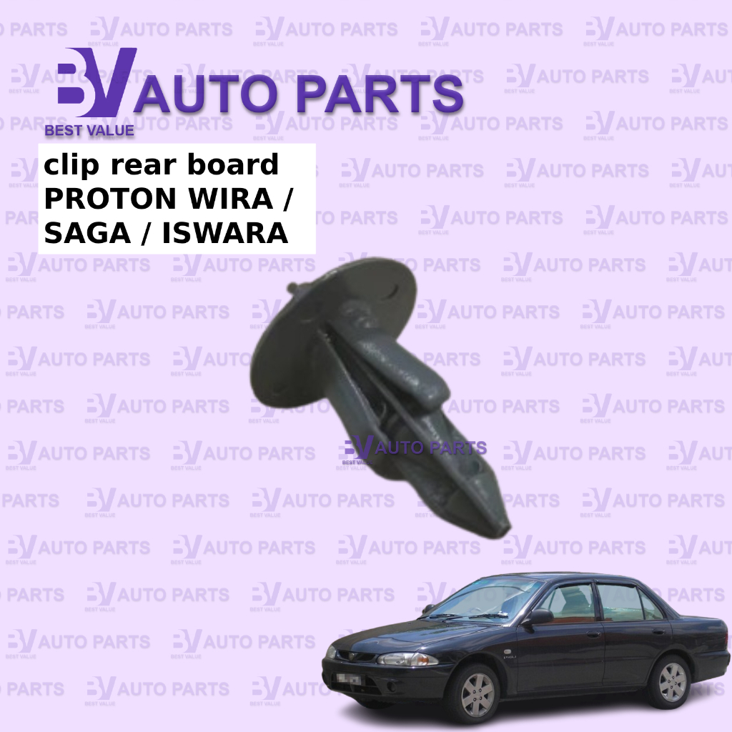 PROTON WIRA / SAGA / ISWARA TRIM/DOOR BOARD CLIP REAR Bumper