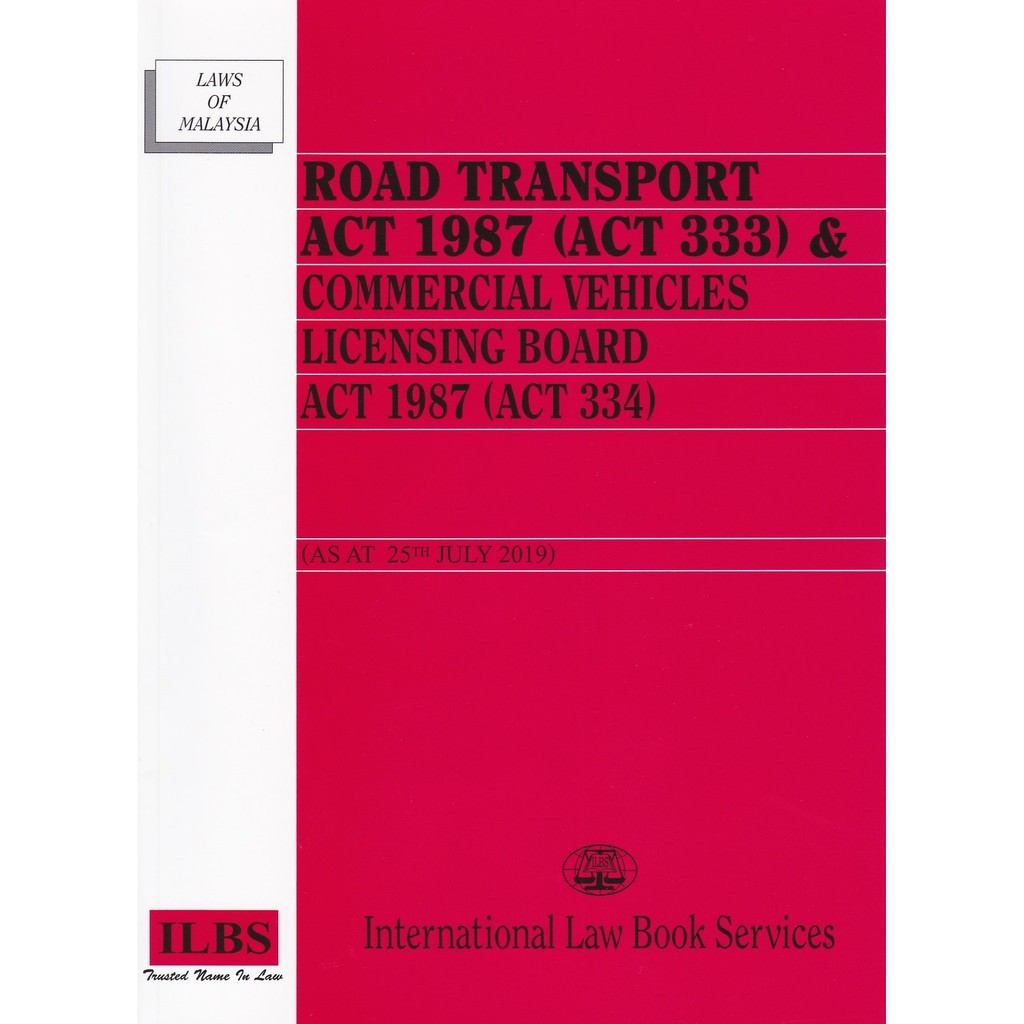 ROAD TRANSPORT ACT 1987 (ACT 333) & COMMERCIAL VEHICLES LICENSING BOARD ...