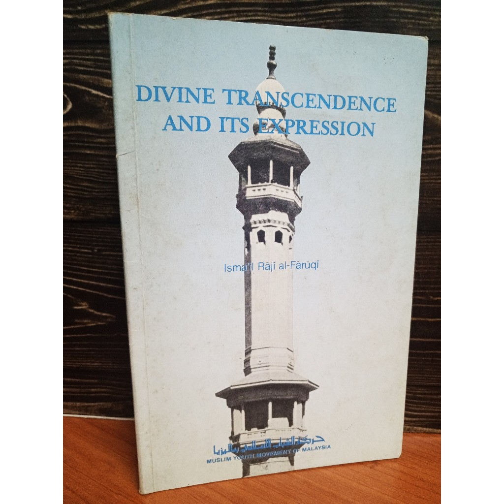 Divine Transcendence and its Expression - Ismail Raji Al-Faruqi ...