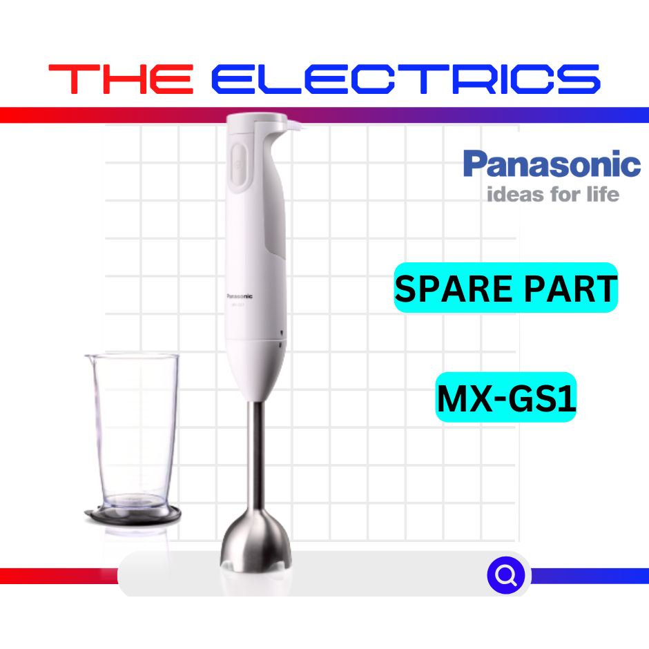 SPARE PART] PANASONIC HAND BLENDER MX-GS1 / MX-SS1 / MX-SS40