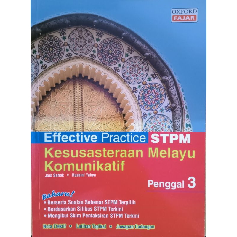 EFFECTIVE PRACTICE STPM KESUSASTERAAN MELAYU KOMUNIKATIF PENGGAL 3 ...