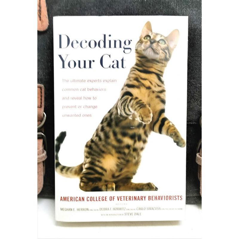 DECODING YOUR CAT The Ultimate Experts Explain Common Cat Behaviors