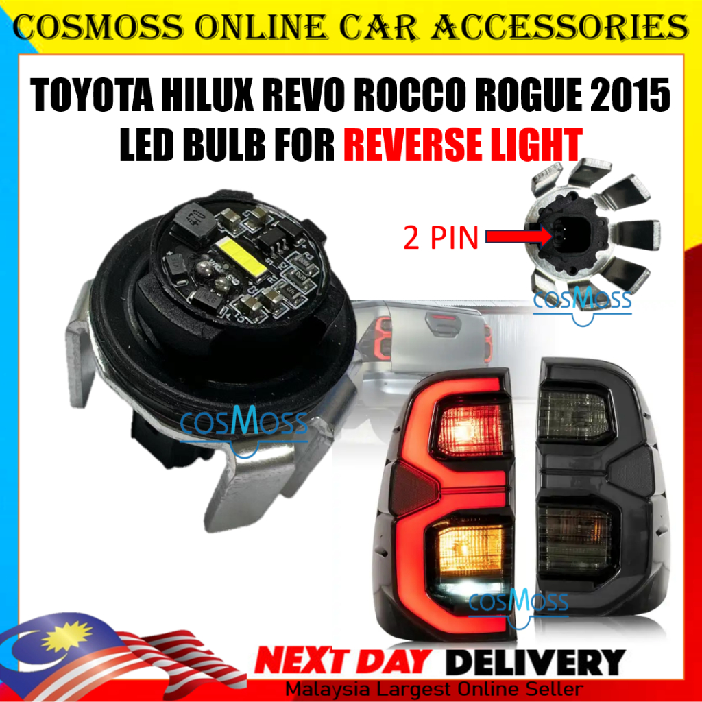 Toyota Hilux Revo Rocco Rogue 2015 Onwards Led Bulb for Reverse Light
